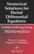 Numerical Solutions for Partial Differential Equations: Problem Solving Using Mathematica