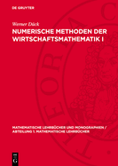 Numerische Methoden Der Wirtschaftsmathematik I