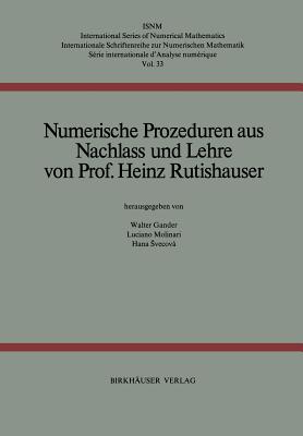 Numerische Prozeduren: Aus Nachlass Und Lehre - Rutishauser, H