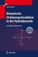 Numerische Str�mungssimulation in Der Hydrodynamik: Grundlagen Und Methoden