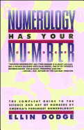 Numerology Has Your Number: Numerology Has Your Number