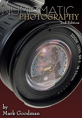 Numismatic Photography - Goodman, Mark