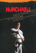 Nunchaku: Karate Weapon of Self-Defense