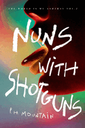 Nuns with Shotguns