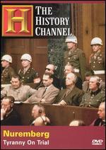 Nuremberg: Tyranny on Trial
