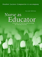 Nurse as Educator: Student Study Guide