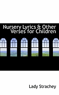 Nursery Lyrics & Other Verses for Children