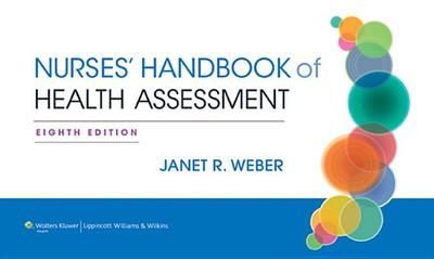 Nurses' Handbook of Health Assessment - Weber, Janet R, RN, Edd