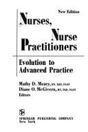 Nurses, Nurse Practitioners: Evolution to Advanced Practice - Mezey, Mathy D. (Editor), and Ford, Loretta C. (Designer), and McGivern, Diane O. (Editor)