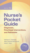 Nurse's Pocket Guide: Diagnoses, Prioritized Interventions, and Rationales