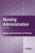 Nursing Administration: Scope and Standards of Practice