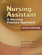 Nursing Assistant: A Nursing Process Approach