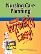 Nursing Care Planning Made Incredibly Easy