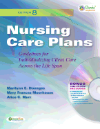 Nursing Care Plans: Guidelines for Individualizing Client Care Across the Life Span