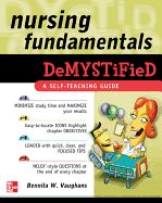 Nursing Fundamentals Demystified: A Self-Teaching Guide