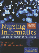 Nursing Informatics and the Foundation of Knowledge: .