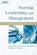 Nursing Leadership and Management: A Practical Guide