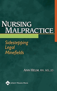 Nursing Malpractice: Sidestepping Legal Minefields