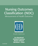 Nursing Outcomes Classification (NOC): Measurement of Health Outcomes