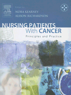 Nursing Patients with Cancer: Principles and Practice