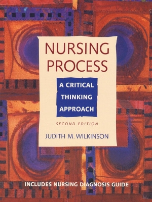 Nursing Process: A Critical Thinking Approach - Wilkinson, Judith M