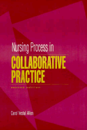 Nursing Process in Collaborative Practice