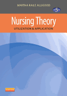 Nursing Theory: Utilization & Application