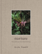 Nurture: Notes and Recipes from Daylesford Farm