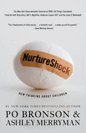 Nurtureshock: New Thinking about Children