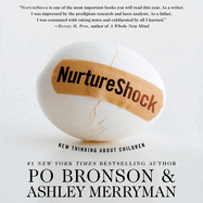 Nurtureshock: New Thinking about Children