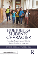 Nurturing Students' Character: Everyday Teaching Activities for Social-Emotional Learning