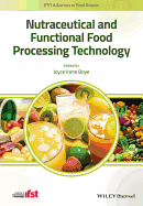 Nutraceutical and Functional Food Processing Technology