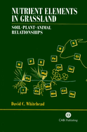Nutrient Elements in Grassland: Soil-Plant-Animal Relationships