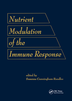Nutrient Modulation of the Immune Response - Cunningham-Rund