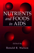Nutrients and Foods in AIDS
