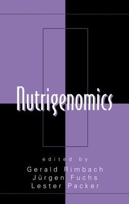 Nutrigenomics - Rimbach, Gerald (Editor), and Fuchs, J�rgen (Editor), and Packer, Lester (Editor)