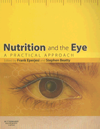 Nutrition and the Eye: A Practical Approach