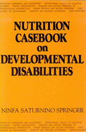 Nutrition Casebook on Developmental Disabilities