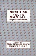 Nutrition Facts Manual: A Quick Reference