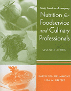 Nutrition for Foodservice and Culinary Professionals Study Guide