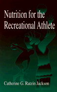 Nutrition for the Recreational Athlete