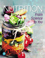 Nutrition: From Science to You Plus Mastering Nutrition with Mydietanalysis with Pearson Etext -- Access Card Package