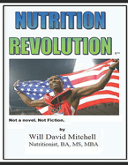 Nutrition Revolution: This book will save your life.