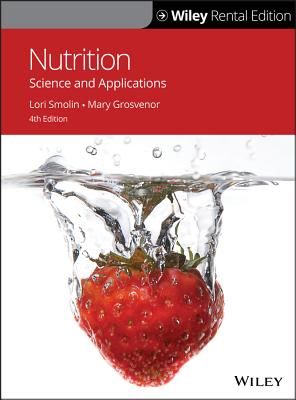 Nutrition: Science and Applications - Smolin, Lori A, and Grosvenor, Mary B