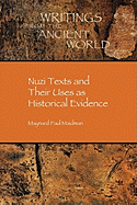 Nuzi Texts and Their Uses as Historical Evidence