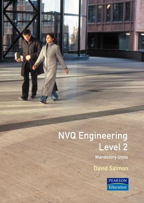 NVQ Engineering: Mandatory Units: Level 2 - Salmon, David