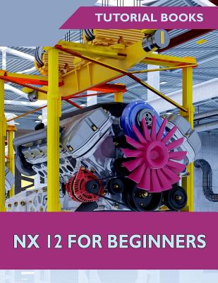 Nx 12 for Beginners - Books, Tutorial