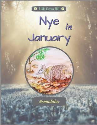Nye In January: Armadillos - Extraschooling, and Smith, J a