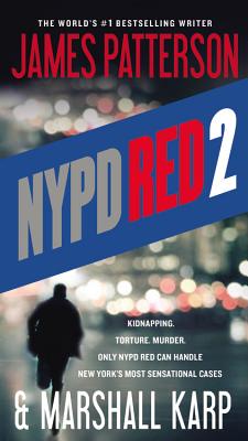 NYPD Red 2 - Patterson, James, and Karp, Marshall