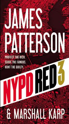 NYPD Red 3 - Patterson, James, and Karp, Marshall